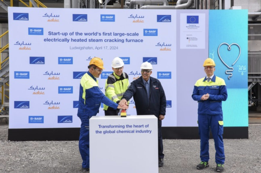 BASF, SABIC, AND LINDE CELEBRATE START-UP OF WORLD'S FIRST LARGE-SCALE ELECTRICALLY HEATED STEAM CRACKING FURNACE